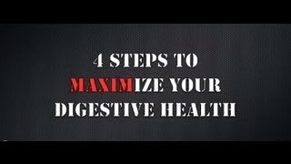 4 Steps to MAXIMize Digestive Health