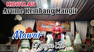 MAWAR !! NYIGAR ATI !! KUNTULAN ARUME KEMBANG MANGIR !! LIVE BUNDER KABAT