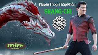 TÓM TẮT PHIM SHANGCHI || HUYỀN THOẠI THẬP NHẪN || THÓC GẠO REVIEW