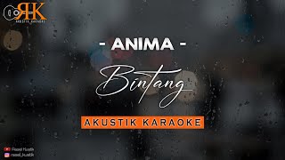 Bintang - Anima | Akustik Karaoke