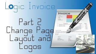 Logic Invoice Part 2 – How To Change Page Layout and Logos