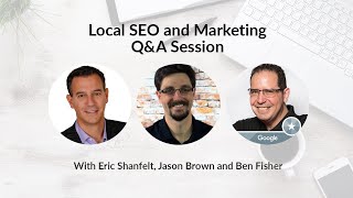 Local SEO and Marketing Q&A Session July 9, 2021