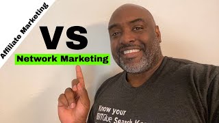 Affiliate Marketing Vs Network Marketing | Which one should you do?