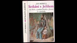 Jan Merell- Setkání s Ježíšem: Není dvojí pravda- o přísaze