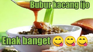 CARA MEMBUAT BUBUR KACANG HIJAU ENAK!!!