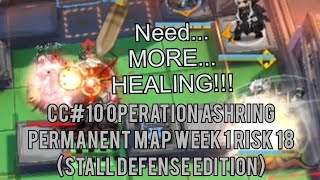 CC#10 Operation Ashring Permanent map Londium Outskirts Week 1 Risk 18 - BLOCK STALL IS VIABLE NOW?!