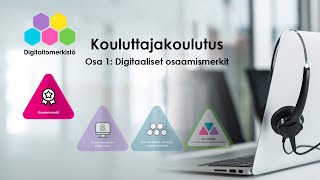 Kouluttajakoulutus osa 1 Digitaaliset osaamismerkit