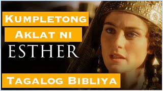 Ang Kumpletong Aklat Ni Ester | Binabasa Ni Cille | Tagalog Audio Bible Reading | Tagalog Bibliya