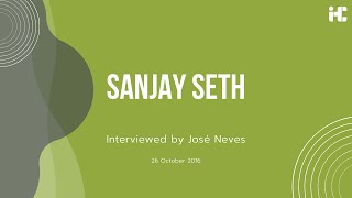 Sanjay Seth interviewed by José Neves