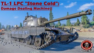 TL-1 LPC "Stone Cold": Damage Dealing Machine!! - World of Tanks Console