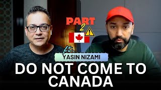 Warning ⚠️ To New Immigrants Canada 🇨🇦 Housing Nightmare & Inflation | Wali Khan Podcast # 31