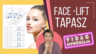 VIRÁG KIPRÓBÁLJA/FACELIFTING TAPASZ