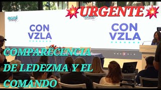 COMPARECENCIA DE LEDEZMA Y EL COMANDO EN VZLA TRAS EL FRAUDE ELECTORAL COMETIDO POR MADURO..