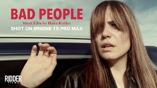 Bad People - Thriller Short Film Shot on iPhone 15 Pro Max