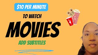 Get Paid $10 per Minute to Watch Movies 🍿(Add Subtitles)