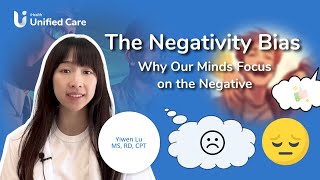 Unified Care - The Negativity Bias: Why Our Minds Focus on the Negative