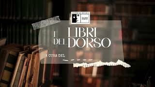 I LIBRI DEL DORSO - TREDICESIMA PUNTATA