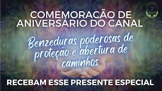 BENZEDURAS PODEROSAS🌿​🌿​Comemoração de Aniversário/Proteção e Abertura de Caminhos