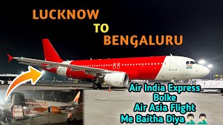 AIR INDIA EXPRESS REVIEW | Lucknow To Bengaluru Flight | Lucknow Airport Lounge | Bangalore Airport