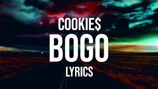 Cookie$ - BOGO Lyrics