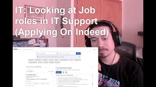 IT: Looking at Job roles in IT Support (Applying On Indeed)