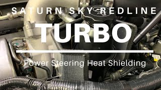 Tim’s Garage Episode 14: Saturn Sky Redline GXP Fabricating a power steering reservoir heat shield.