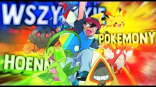 HISTORIA WSZYSTKICH POKEMONÓW ASHA Z HOENN