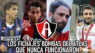 Top: LOS FICHAJES BOMBAS del ATLAS que FRACASARON excepto...