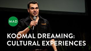 Koomal Dreaming: Cultural Experiences | Josh Whiteland