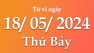 Tử Vi Ngày 18/05/2024 Của 12 Con Giáp | Triệu phú tử vi