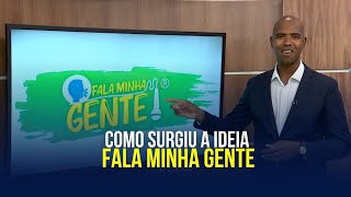 Como surgiu a ideia 💡 do Fala Minha Gente? assista. #falaminhagente