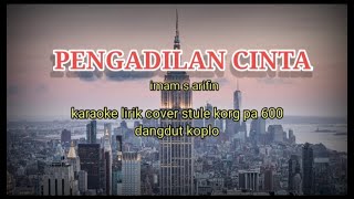 PENGADILAN CINTA-imam s aripin karaoke lirik  dangdut koplo @ reyvans music