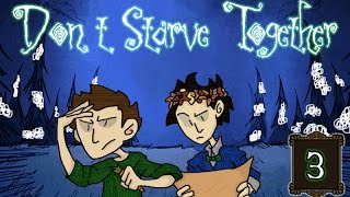 MISTAKES WERE MADE | Don't Starve Together #3