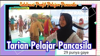 TARIAN PELAJAR PANCASILA||SELEBRASI PROJEK PROFIL PELAJAR PANCASILA