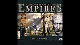 Naissance et Apogée des Empires