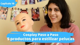 [Cosplay Paso a Paso #19 ] 5 productos para peinar, cortar y estilizar tus pelucas