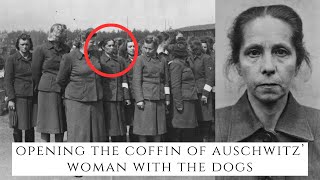 Opening The Coffin Of Auschwitz' Woman With The Dogs