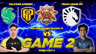 ENDURANCE MINDGAME!! 🔥🔥 FALCONS APBREN VS. TEAM LIQUID PH [FULLGAME 2] MPL-PH S14 | WEEK 3 DAY 2 🔥🔥