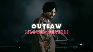 Outlaw (Slowed+Reverb) | Sidhu Moosewala | Byg Byrd