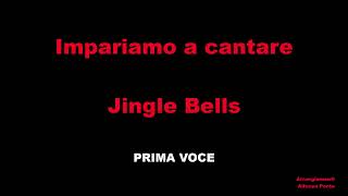 Impariamo a cantare la PRIMA VOCE di JINGLE BELLS