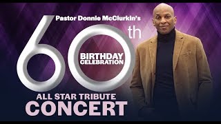 Day 4 Donnie McClurkin 60th Birthday shout outs