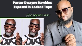 Pastor Dwayne Dawkins Tape Leaked