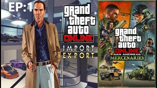 EP:1 GTA ONLINE "San Andreas Mercenaries" Import Export Vehicle Warehouse Grind (Live Stream)