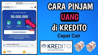 Pinjaman Kredito 30 JUTA | Cara Pinjam Uang di Kredito 2024 | Cara daftar aplikasi Kredito