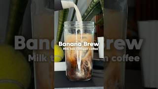 Banana Brew Collagen Milk Tea Coffee #coffee #coffeerecipe #collagen