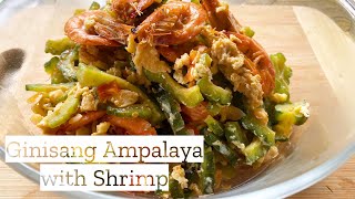 Ginisang Ampalaya with shrimp and egg | Walang PAIT 99 percent!