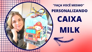 PERSONALIZANDO CAIXA MILK NO SILHOUETTE STUDIO | Festa em casa | Festa Bombeiros