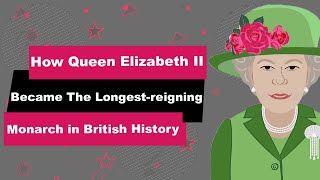 Queen Elizabeth II Biography | Animated Video | The Longest-reigning Monarch in British History