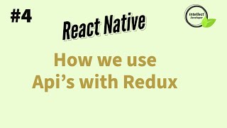 #4 How we use Apis with redux in react native || Gulsher || @IntellectDeveloper