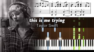 Taylor Swift - this is me trying (long pond) - Accurate Piano Tutorial with Sheet Music